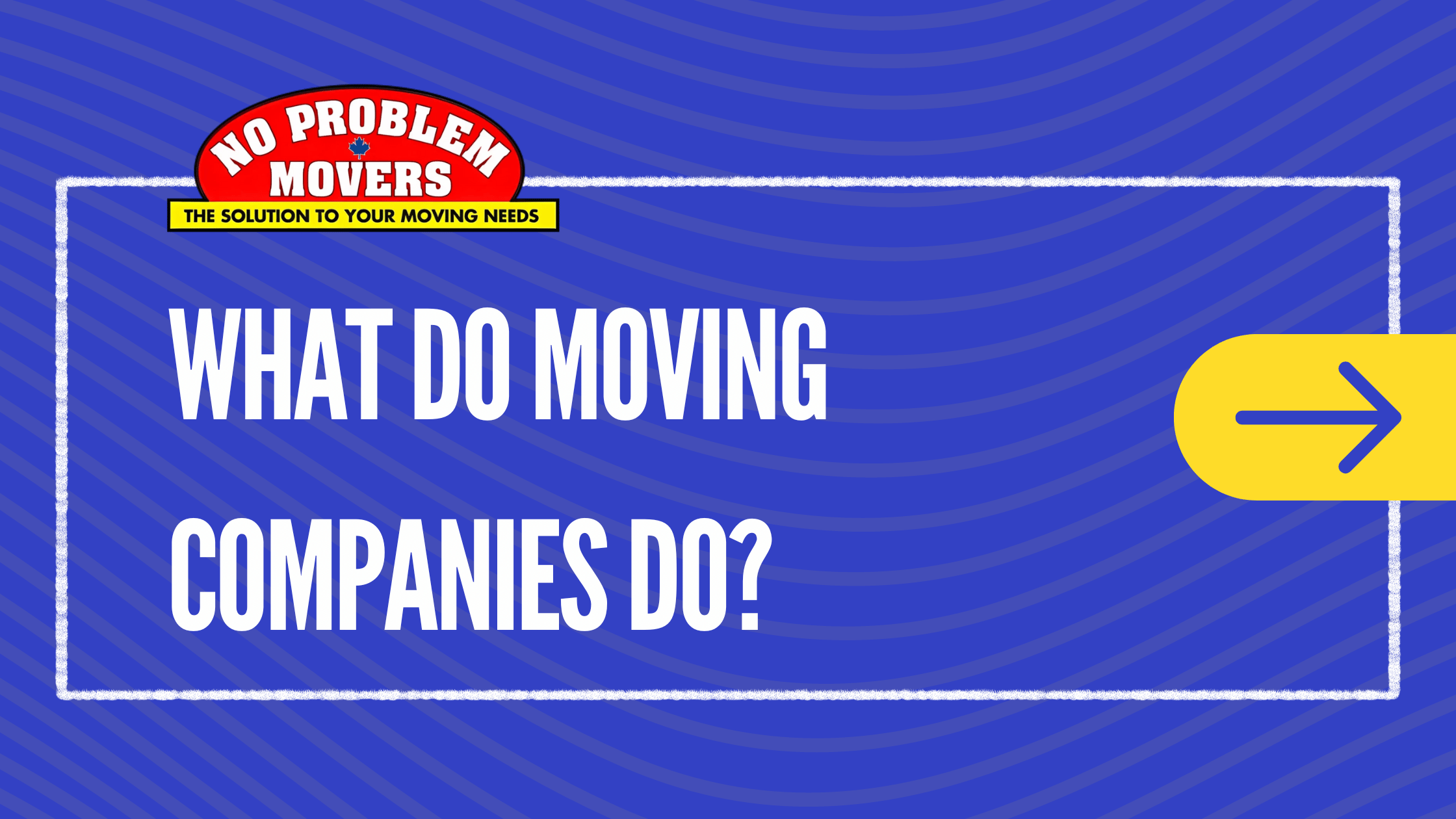 What Do Moving Companies Do blog banner